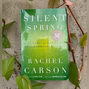 50th Anniversary Edition of Silent Spring by Rachel Carson